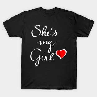 She's my girl T-Shirt